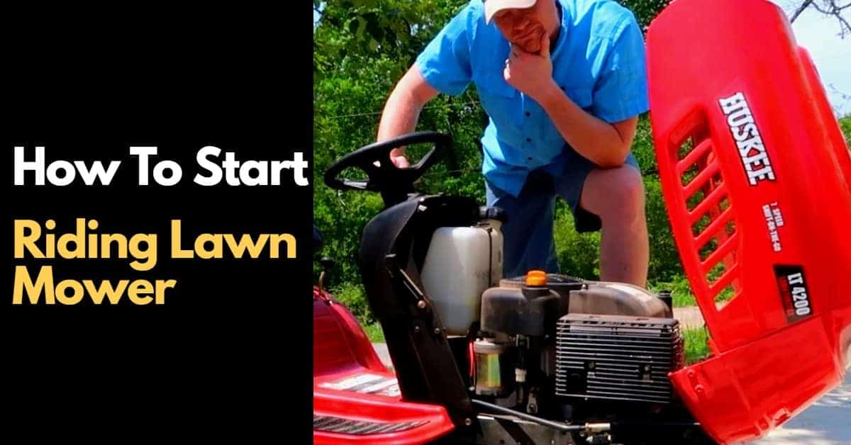 How to Start a Riding Lawn Mower