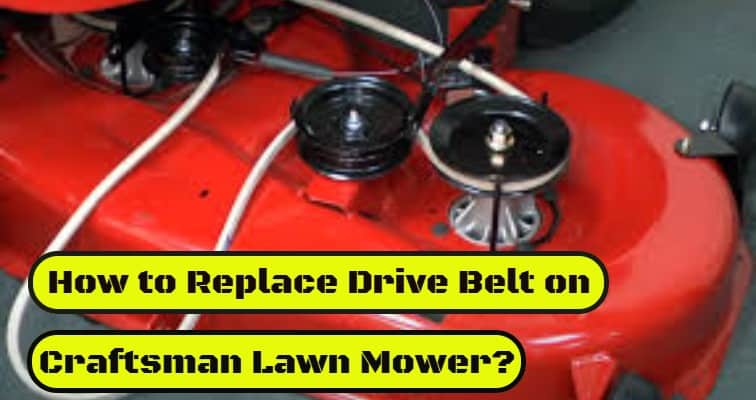 How To Replace Drive Belt On Craftsman Lawn Mower Igra World