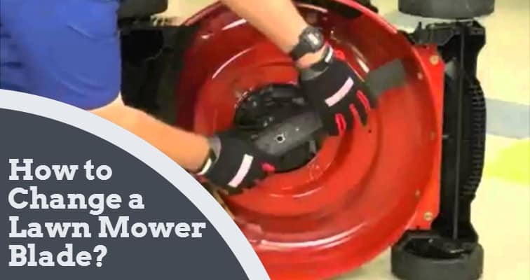 How to change a lawn mower blade