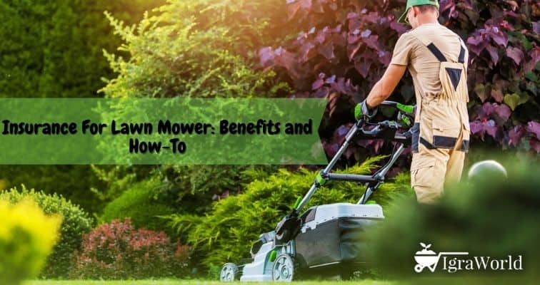 Insurance For Lawn Mower