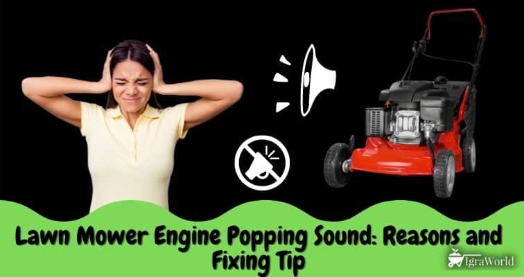 Lawn Mower Engine Popping Sound