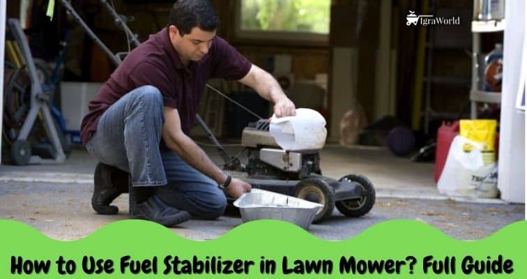 how to use fuel stabilizer in lawn mower