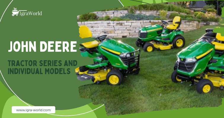 John Deere Lawn Tractor Series and Individual Models
