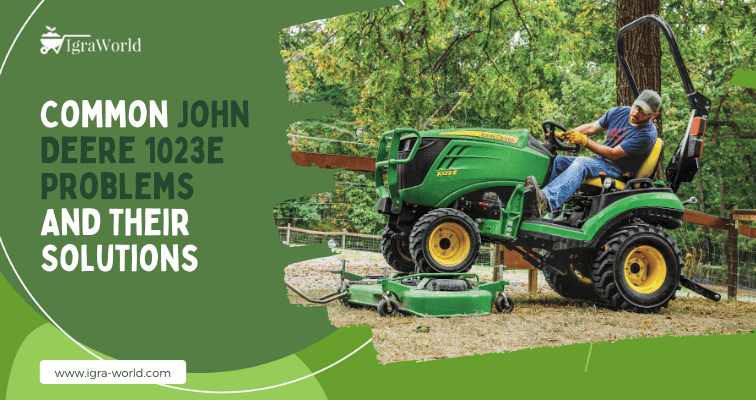4 John Deere 1023E Problems And Their Solutions